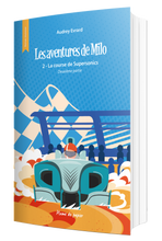 Charger l&#39;image dans la galerie, Les aventures de Milo - La course de Supersonics - Partie 2 - Tome 2.2 - Livre Broché
