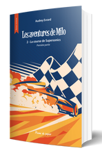 Charger l&#39;image dans la galerie, Les aventures de Milo - La course de Supersonics - Partie 1 - Tome 2 - Livre Broché
