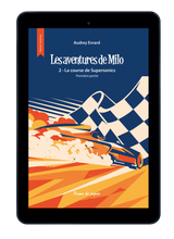 Charger l&#39;image dans la galerie, Les aventures de Milo - La course de Supersonics - Partie 1 - Tome 2 - Livre Numérique
