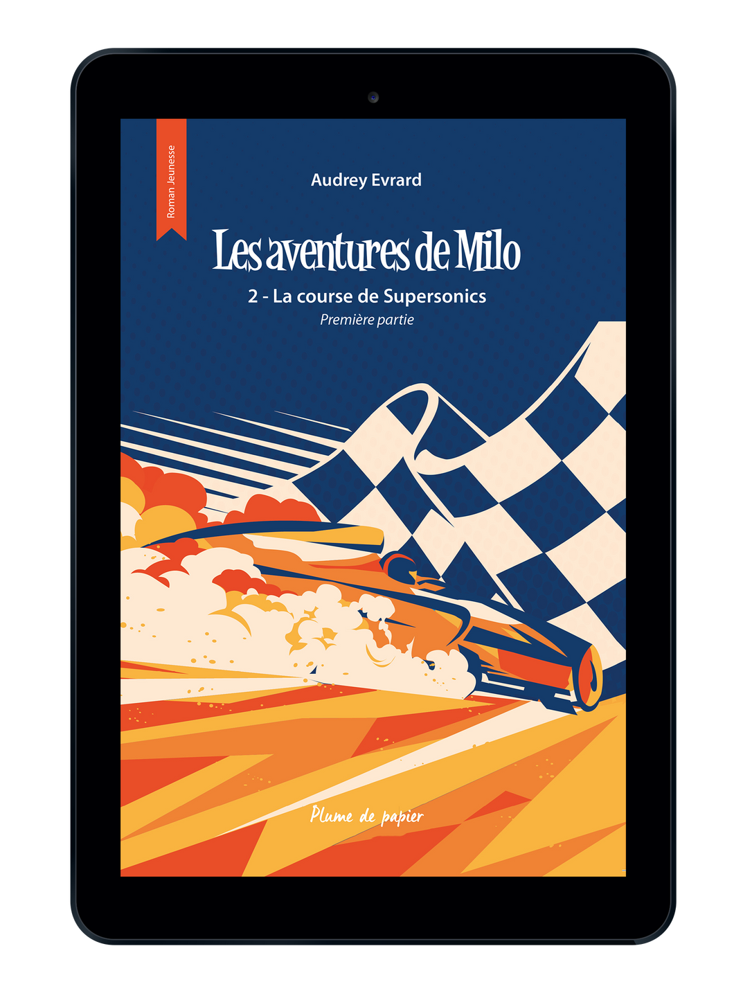 Les aventures de Milo - La course de Supersonics - Partie 1 - Tome 2 - Livre Numérique